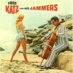 Fred Katz and His Jammers