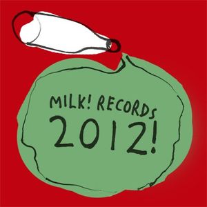 Milk! Records 2012
