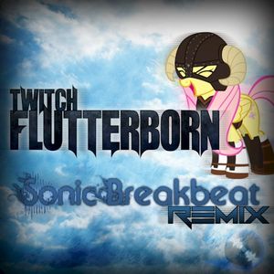 Flutterborn (Sonic Breakbeat Remix)