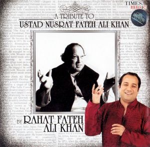 A Tribute to Ustad Nusrat Fateh Ali Khan