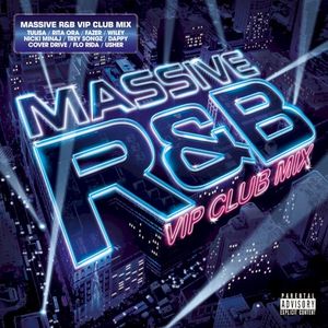 Massive R&B VIP Club Mix