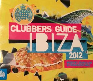 Clubbers Guide Ibiza 2012