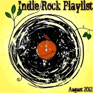 Indie/Rock Playlist: August 2012