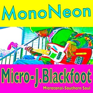 Micro-J.Blackfoot (Microtonal-Southern Soul) (Single)