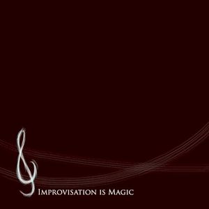 Improvisation is Magic (Single)