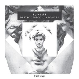 Destroy Disco / Neonizer (Single)