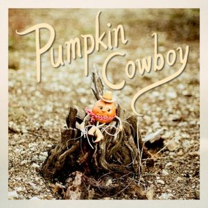 Pumpkin Cowboy (Single)
