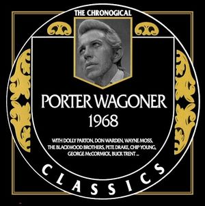 The Chronogical Classics: Porter Wagoner 1968