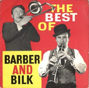 The Best Of Barber And Bilk