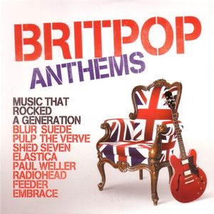 Britpop Anthems