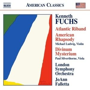 Fuchs: Atlantic Riband / American Rhapsody / Divinum Mysterium / Concerto Grosso