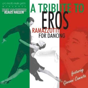 A Tribute to Eros Ramazzotti for Dancing