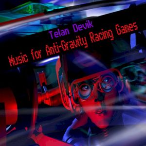 Music for Anti-Gravity Racing Games (EP)