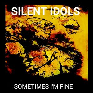 Sometimes I'm Fine (Single)