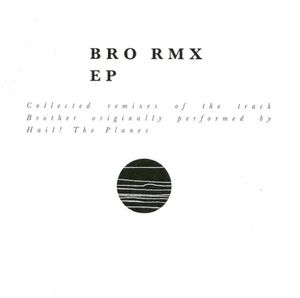 Bro Rmx EP