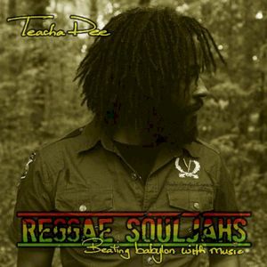 Reggae Souljahs: Beating Babylon With Music