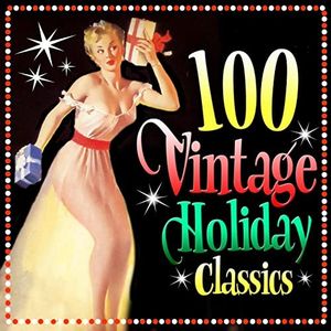 100 Vintage Holiday Classics