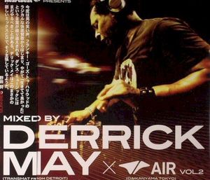 Heartbeat Presents Mixed By Derrick May @ Air Vol.2