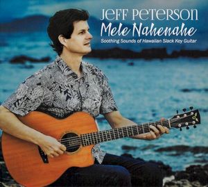 Mele Nahenahe, Soothing Sounds of Hawaiian Slack Key Guitar
