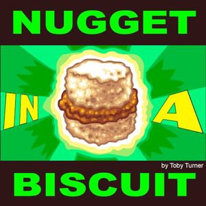 Nugget in a Biscuit (Single)