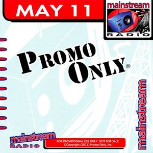 Promo Only: Mainstream Radio, May 2011