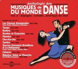 Anthologie des musiques de danse du monde, Volume 2: Espagne, Caraïbe, Amérique du Sud: The Dance Masters Classics
