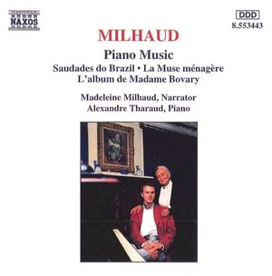 Piano Music: Saudades do Brasil / La Muse ménagère / L'Album de Madame Bovary
