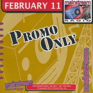 Promo Only: Mainstream Radio, February 2011