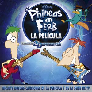 Phineas y Ferb la película: A través de la 2a dimensión (OST)