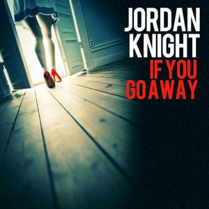 If You Go Away (Single)