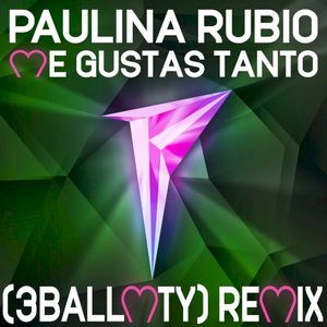 Me gustas tanto (3BallMTY remix)