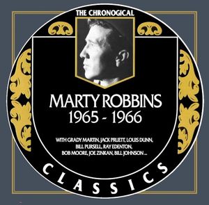 The Chronogical Classics: Marty Robbins 1965-1966