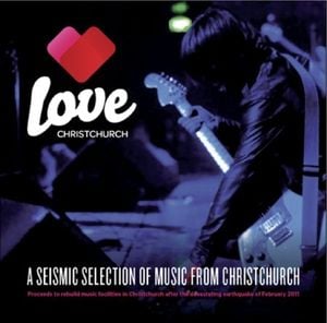 Love Christchurch: A Seismic Selection of Music From Christchurch
