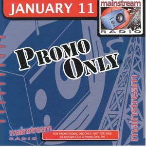 Promo Only: Mainstream Radio, January 2011