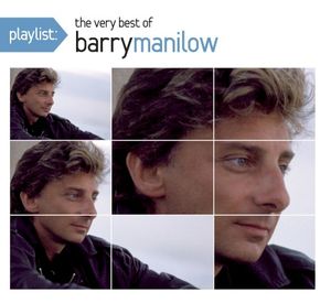 Playlist: The Very Best of Barry Manilow