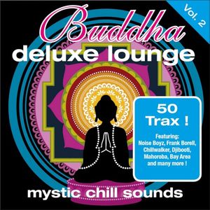 Buddha Deluxe Lounge, Vol. 2: Mystic Chill Sounds