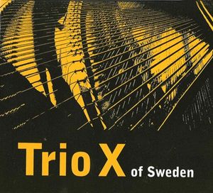Trio X of Sweden