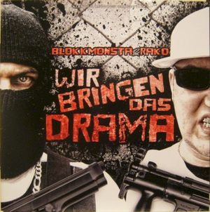 Wir bringen das Drama