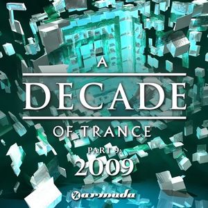 A Decade of Trance - 2009, Part 9