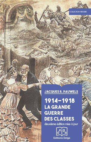 1914-1918 : la Grande Guerre des classes