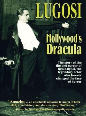 Lugosi: Hollywood's Dracula