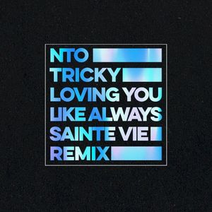 Loving You Like Always (Sainte Vie Remix)