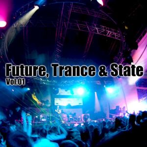 Future, Trance & State, Vol.01