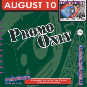 Promo Only: Mainstream Radio, August 2010