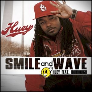 Smile & Wave (Feat. Dorrough) - Single (Single)