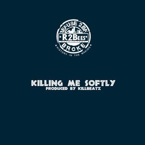 Killing Me Softly (Single)