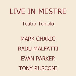 Live in Mestre at Teatro Toniolo (Live)