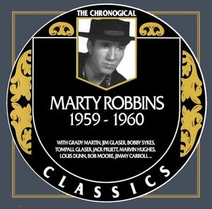 The Chronogical Classics: Marty Robbins 1959-1960