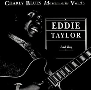 Charly Blues Masterworks, Volume 35: Bad Boy