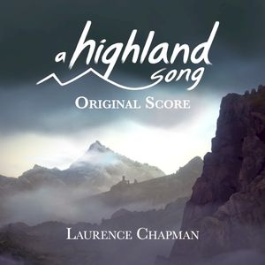 A Highland Song: Original Score (OST)